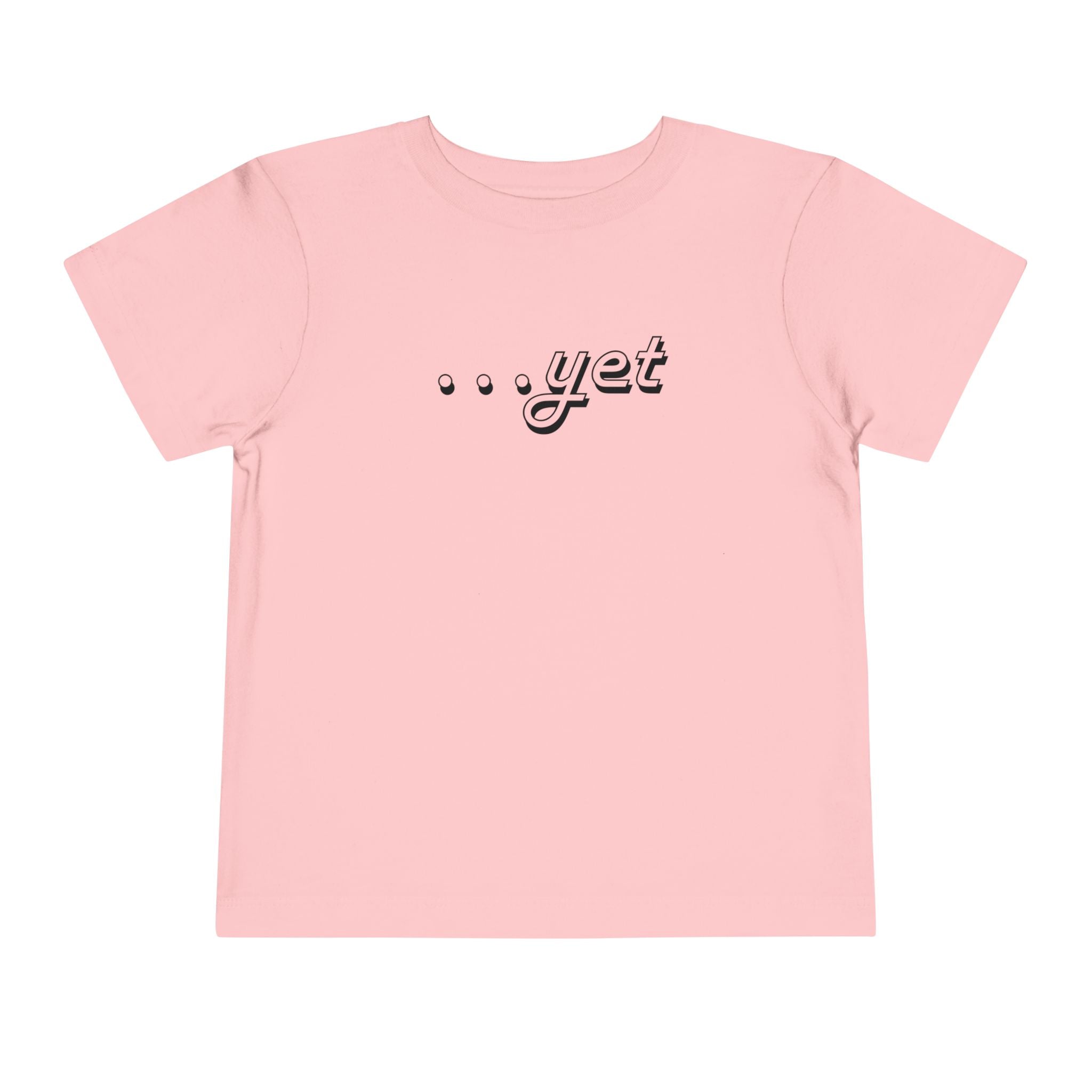 "The Power Of ...Yet" Toddler Tee