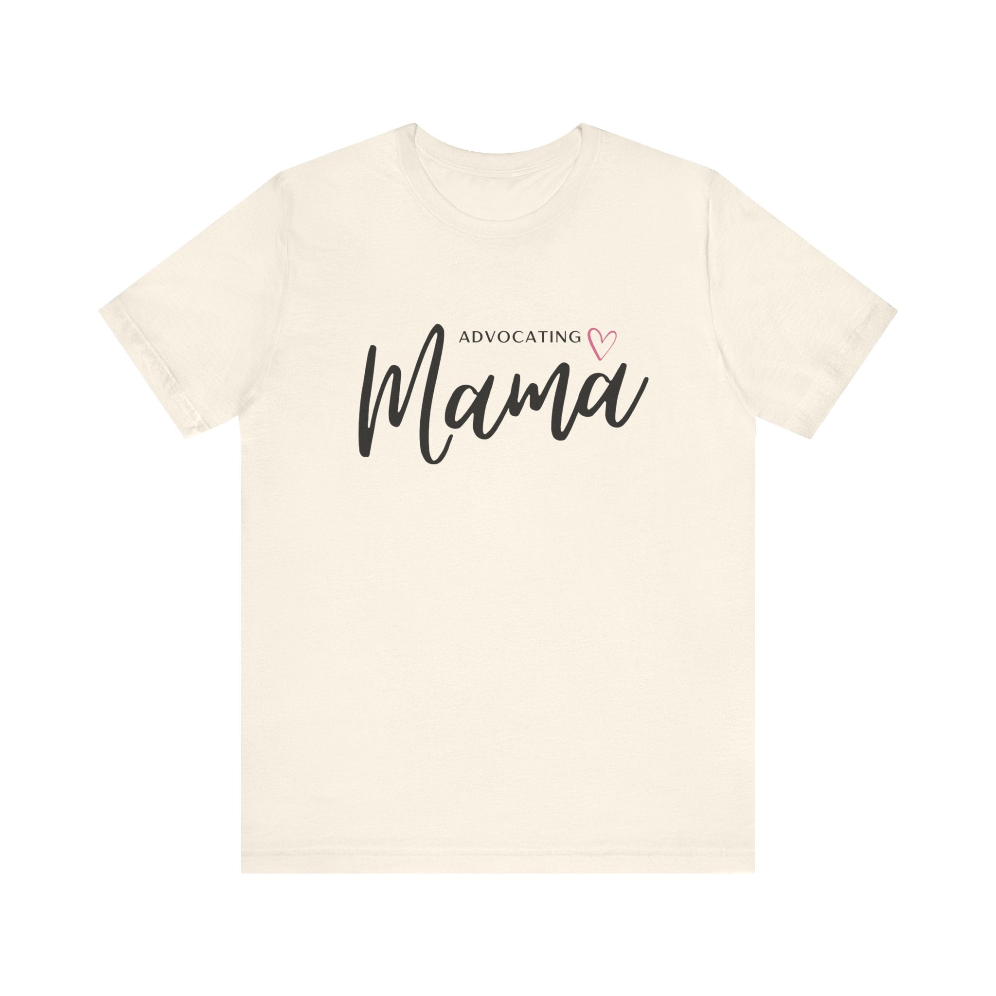 “Advocating Mama” Women’s Tee