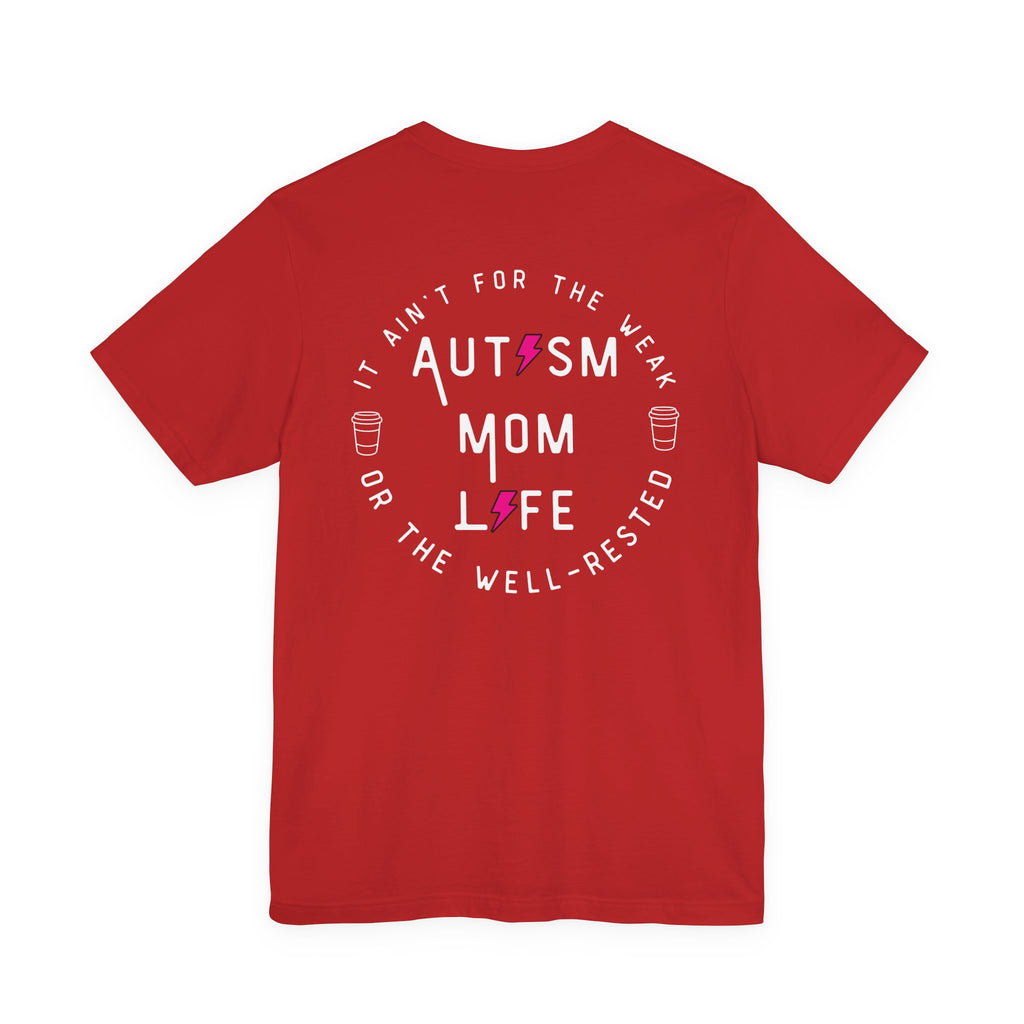 “Autism Mom Life” Women’s Tee