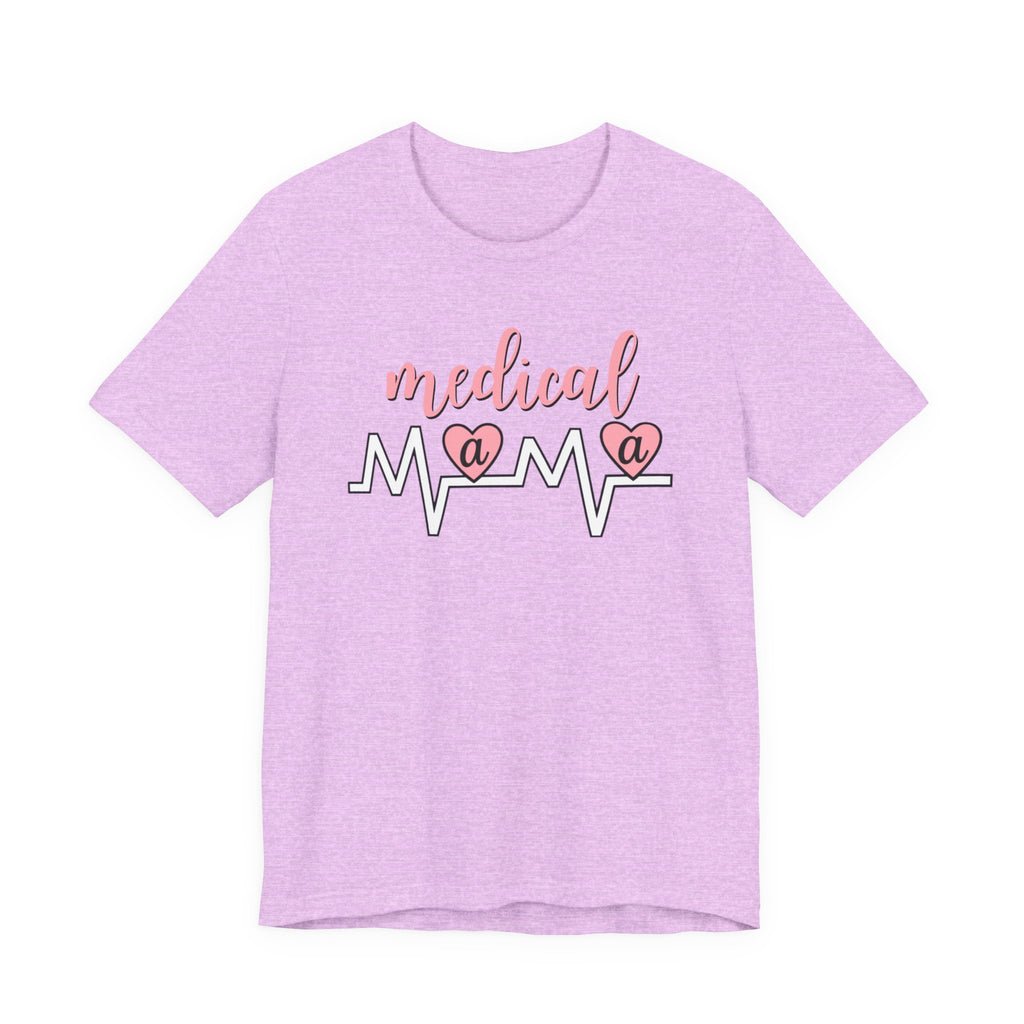 “Medical Mama” Women’s Tee
