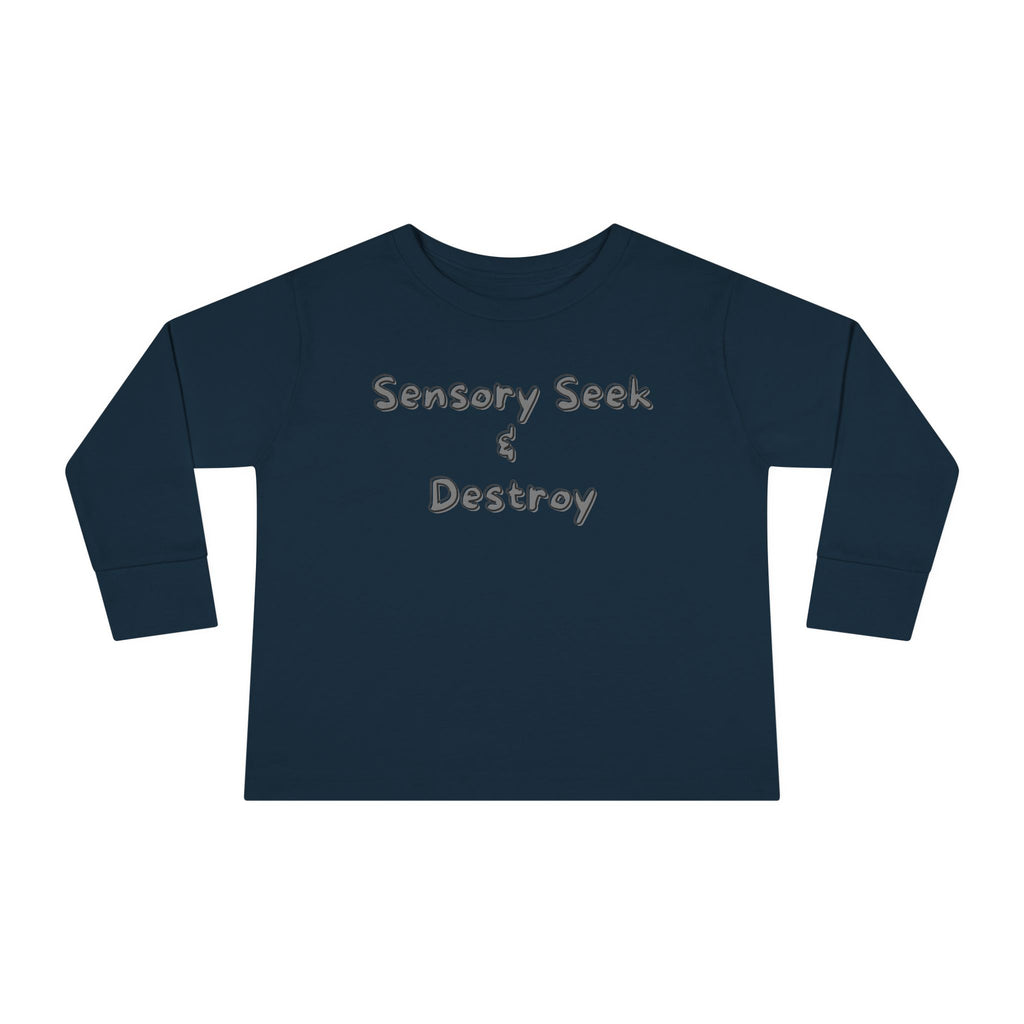 “Sensory Seek & Destroy” Toddler Long Sleeve