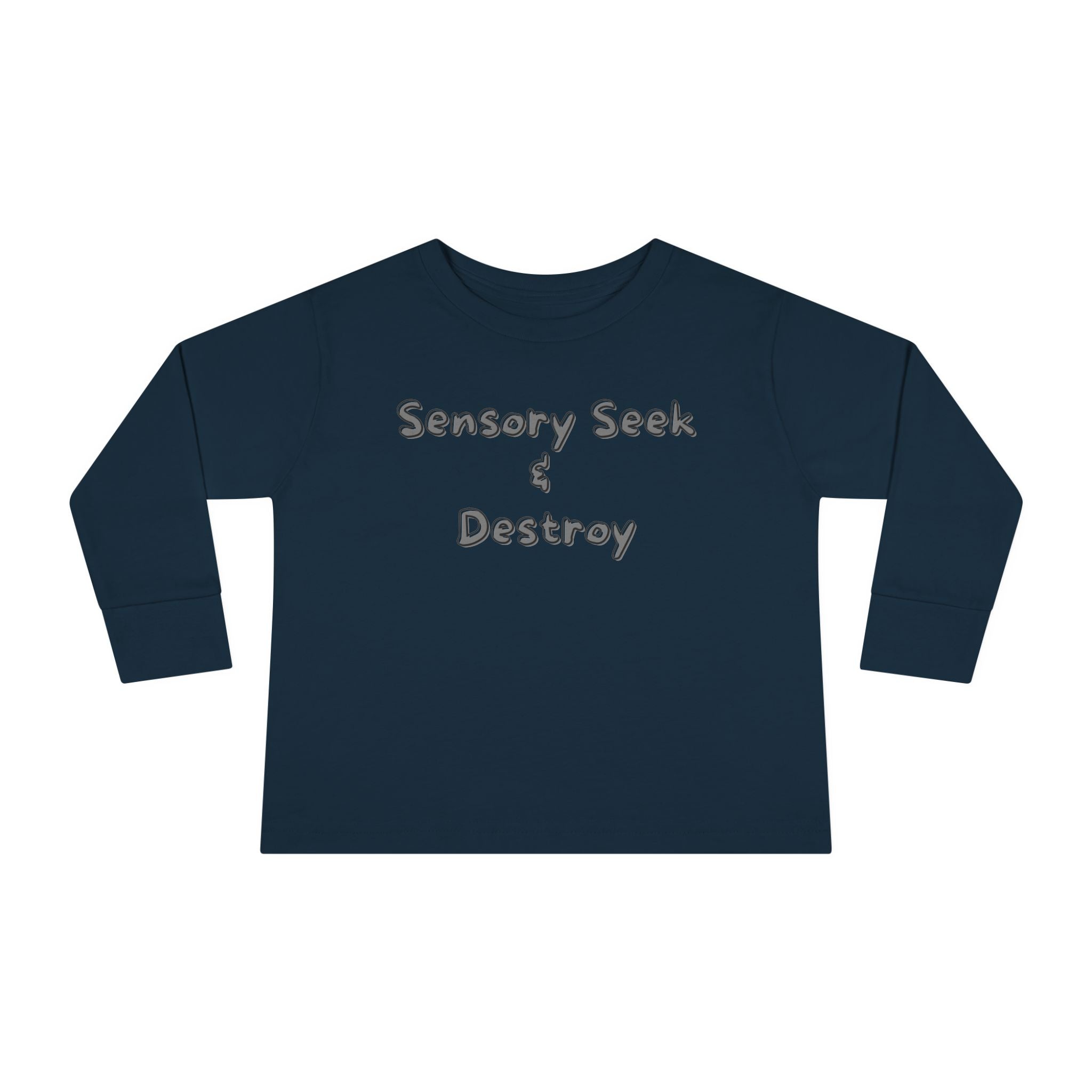 “Sensory Seek & Destroy” Toddler Long Sleeve