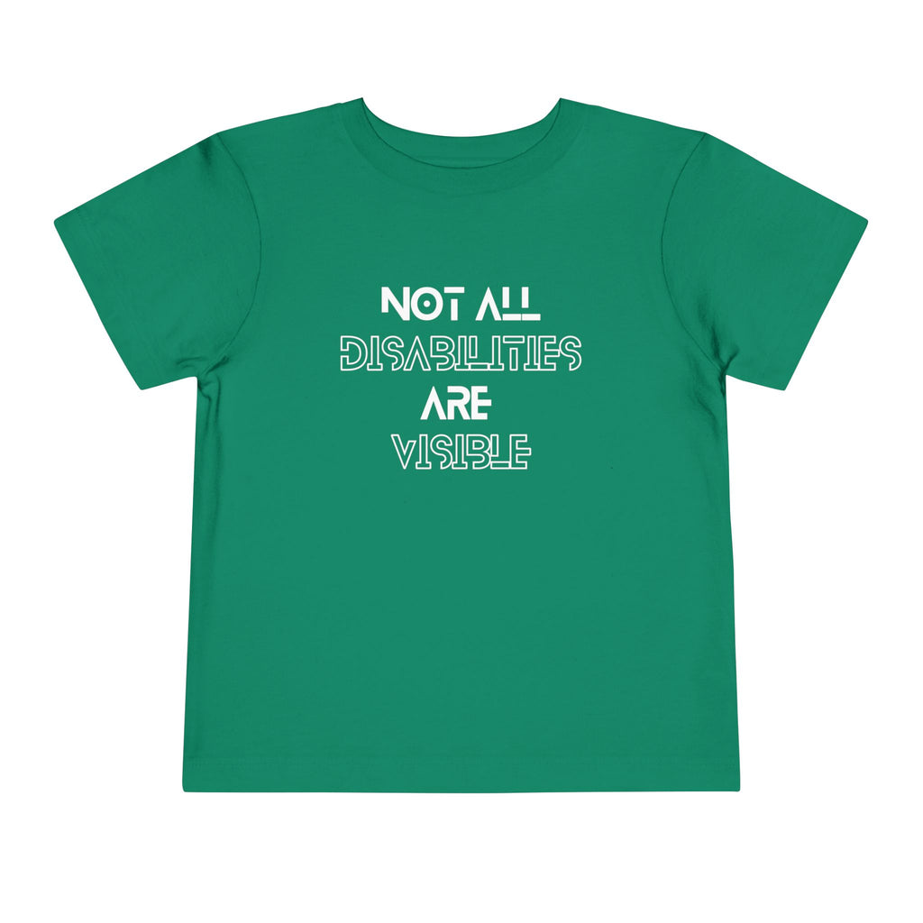“Not All Disabilities Are Visible” Toddler Tee