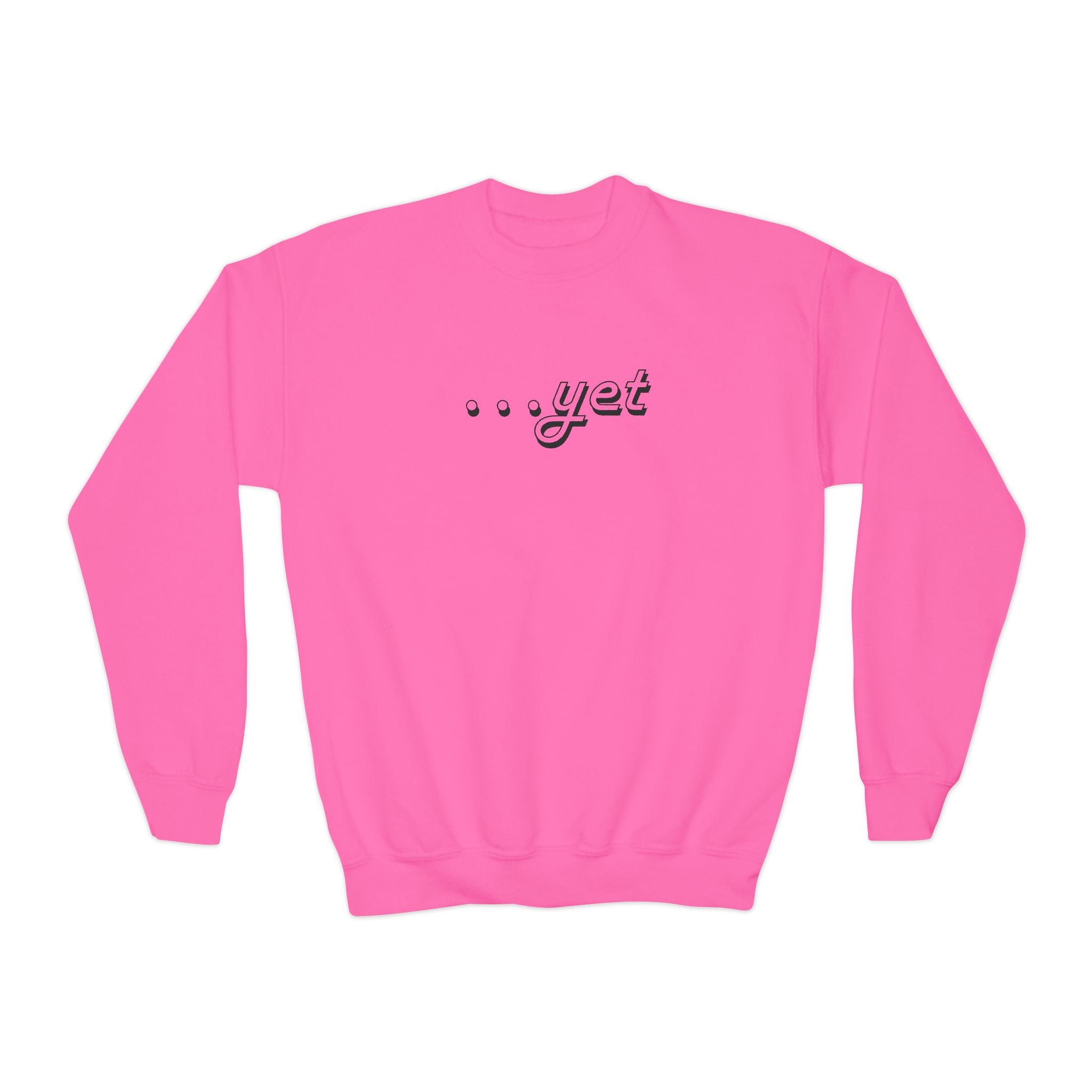 "The Power Of ...Yet" Youth Sweater