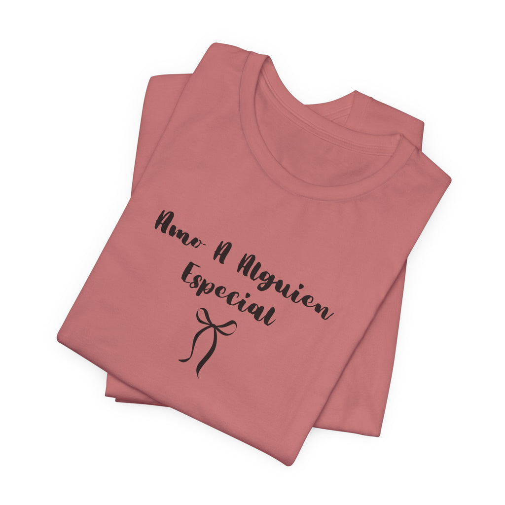 “Amo A Alguien Especial” Women’s Tee