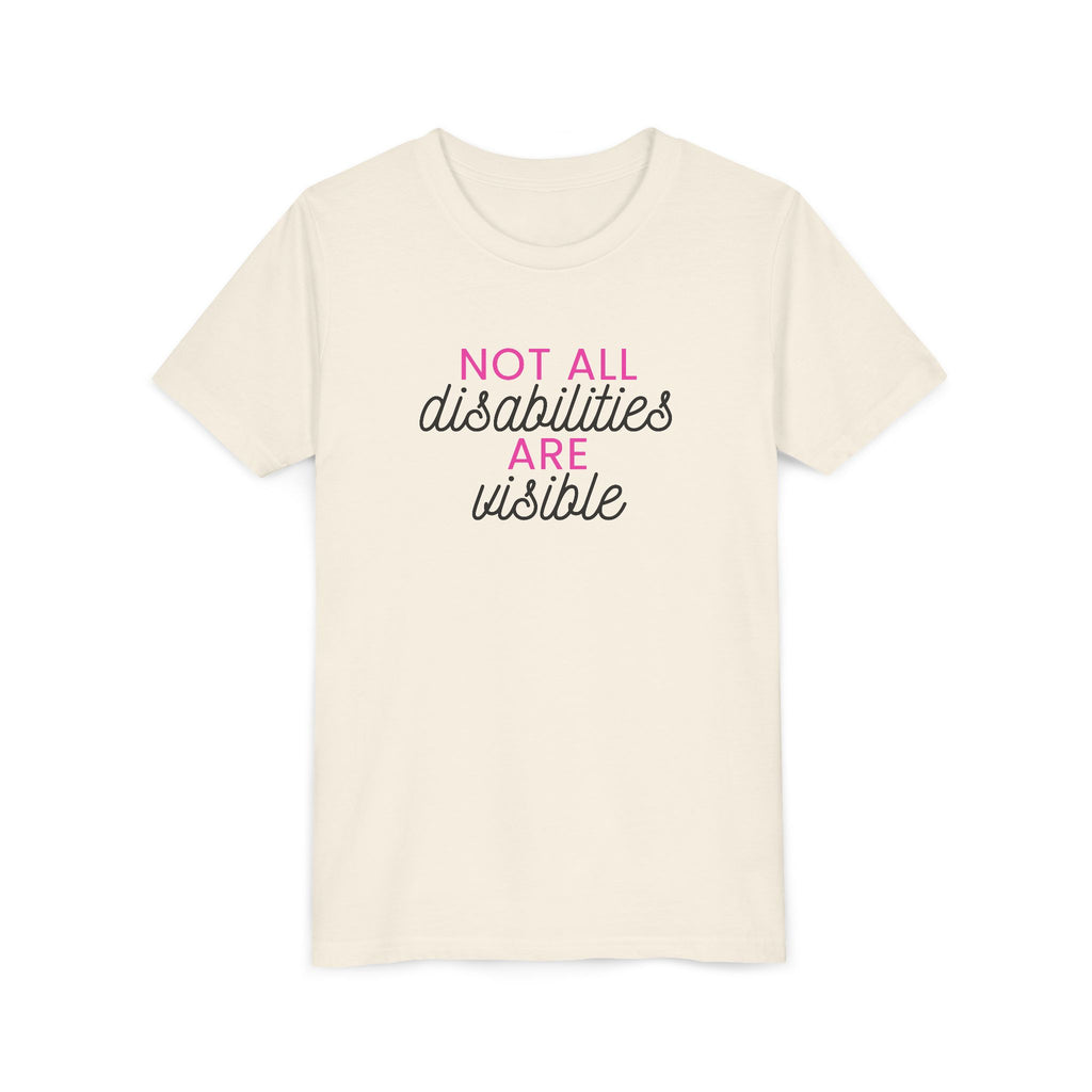 "Not All Disabilities Are Visible" Youth Tee