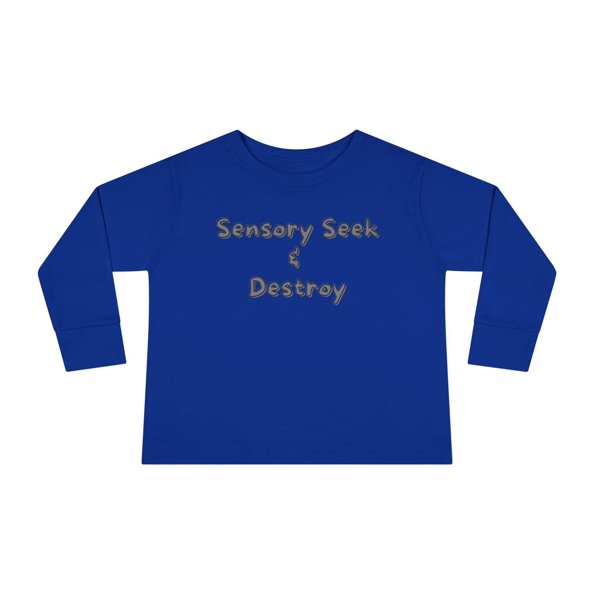 “Sensory Seek & Destroy” Toddler Long Sleeve