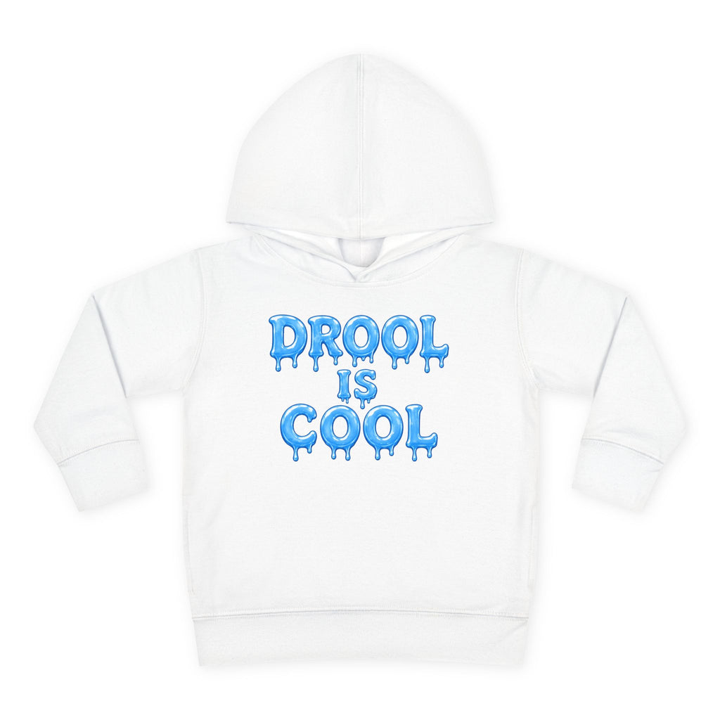 “Drool Is Cool” Toddler Hoodie