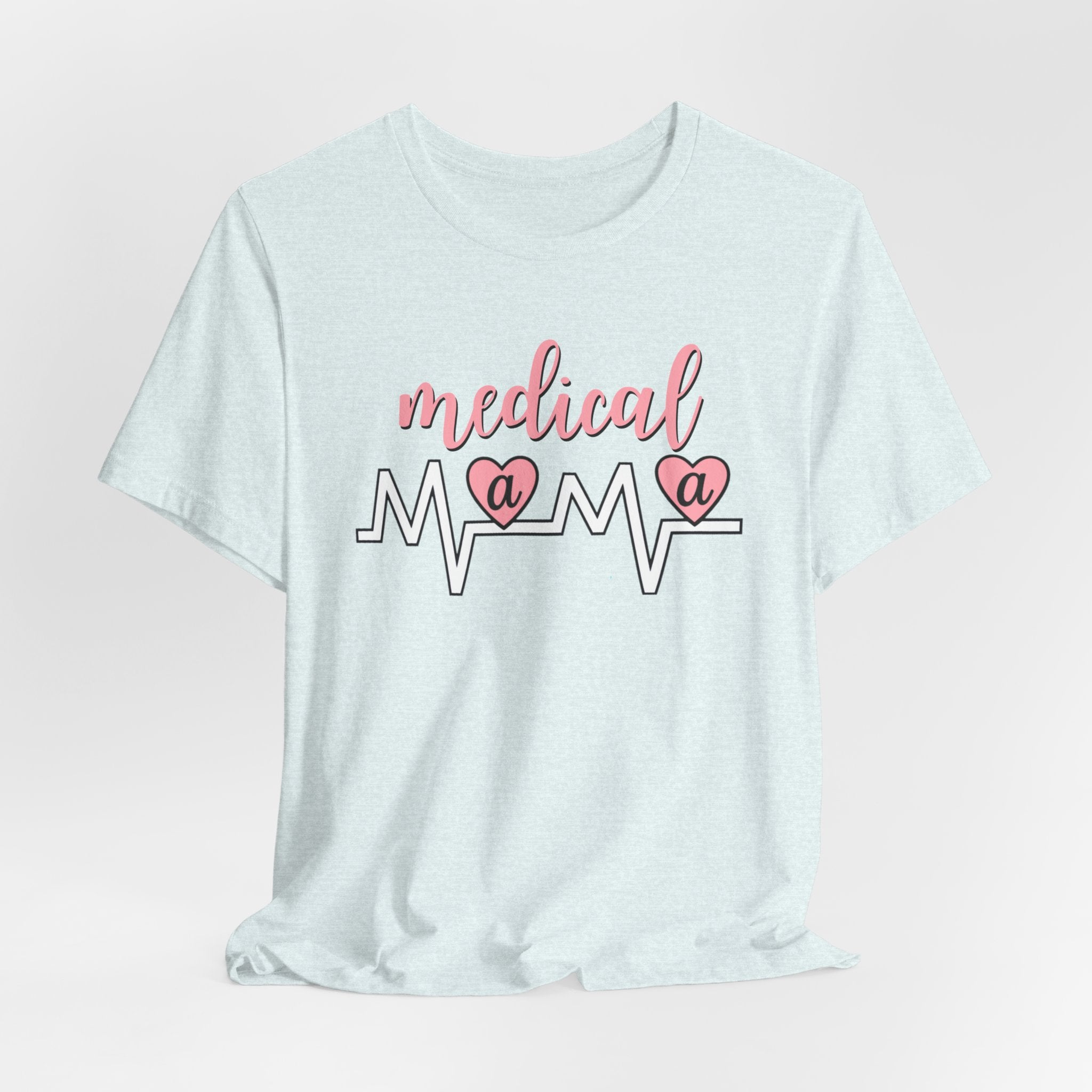 “Medical Mama” Women’s Tee