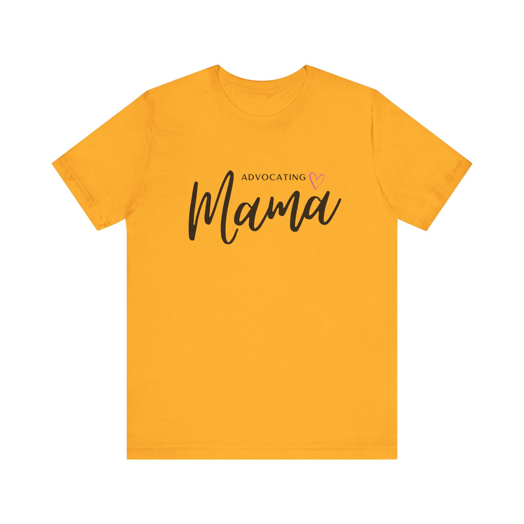 “Advocating Mama” Women’s Tee