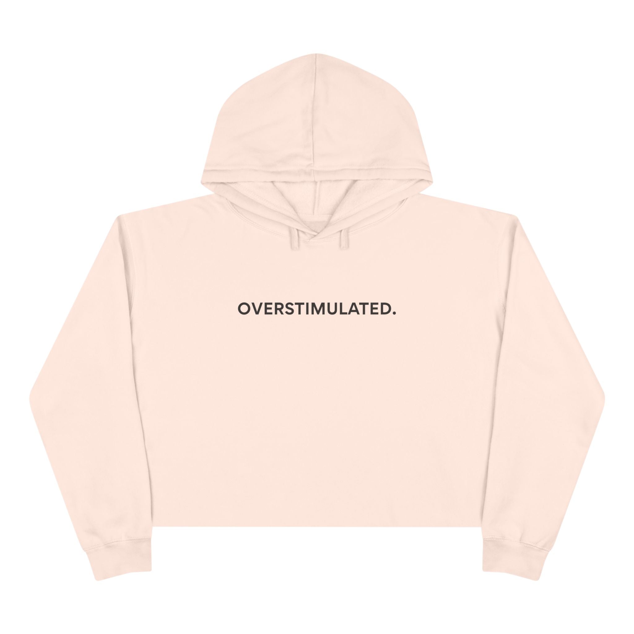 “Overstimulated.” Women’s Cropped Hoodie