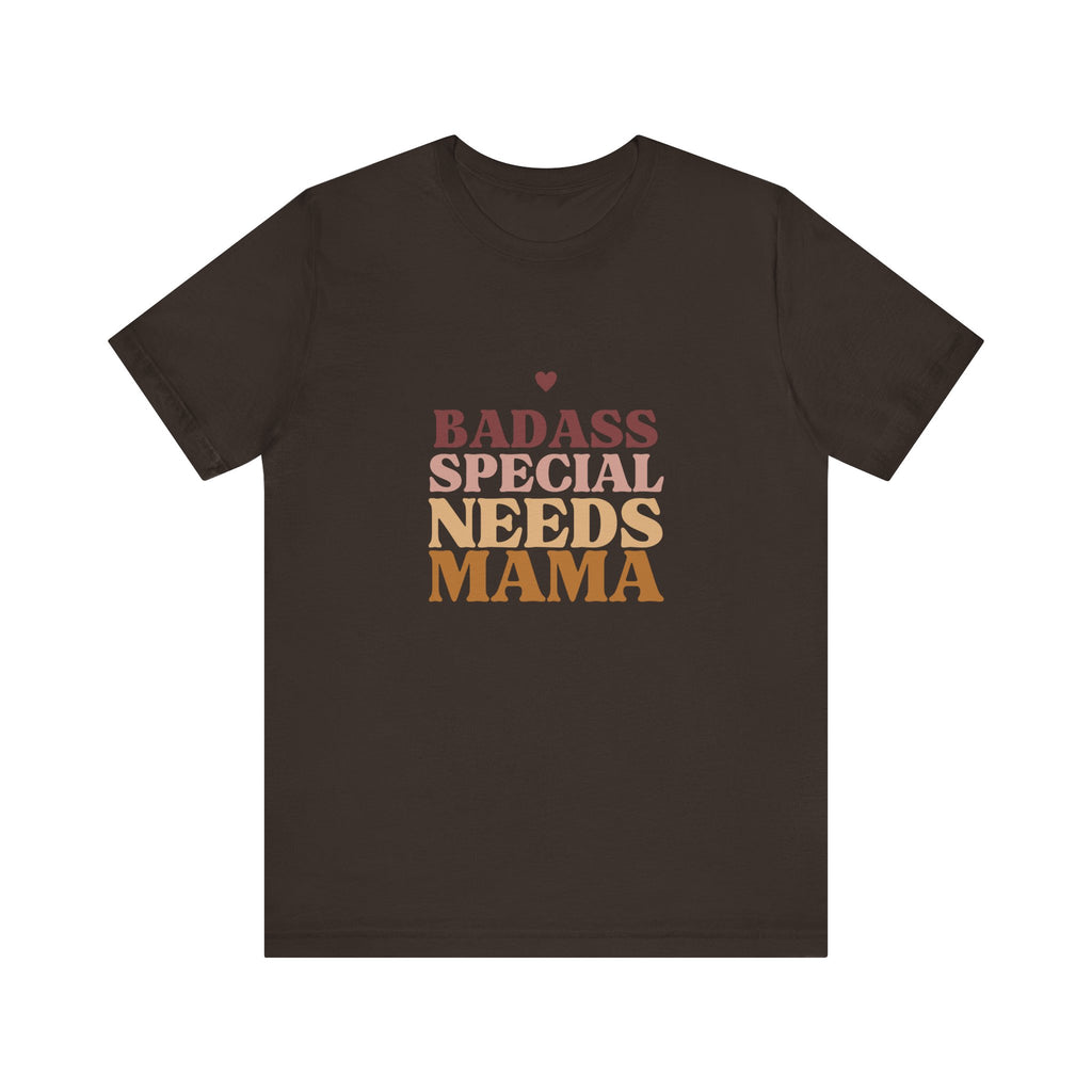 “Badass Special Needs Mama” Women’s Tee