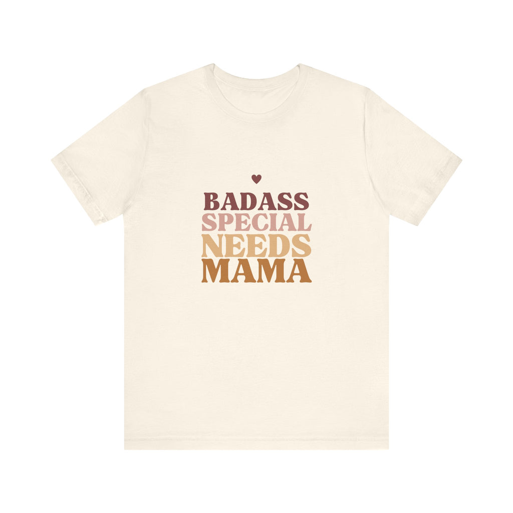 “Badass Special Needs Mama” Women’s Tee