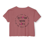 “Autism Mom Life” Women’s Crop Top