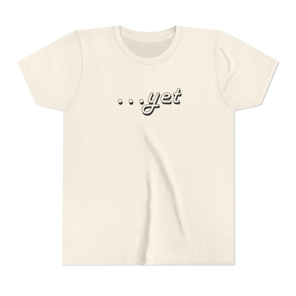 "The Power Of ...Yet" Youth Tee