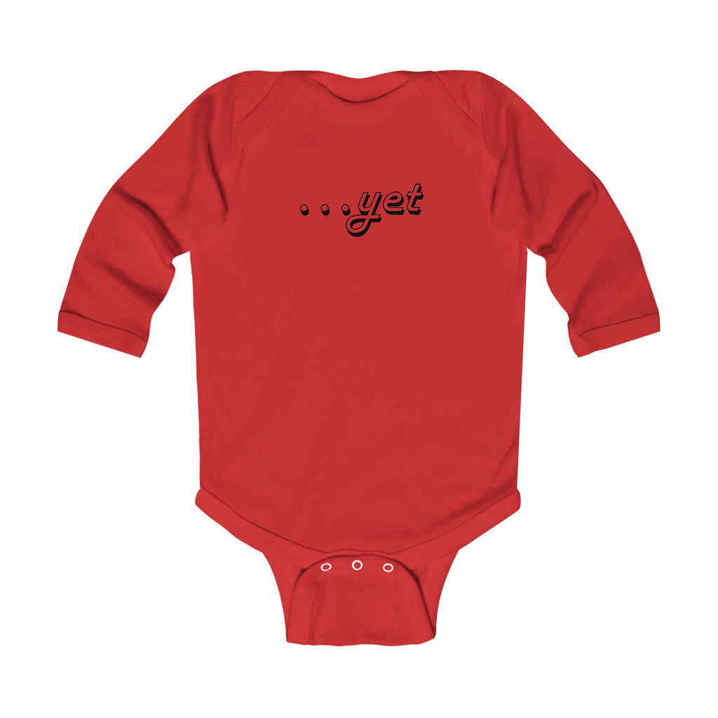 “The Power Of …Yet” Infant Long Sleeve Onesie