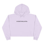 “Overstimulated.” Women’s Cropped Hoodie