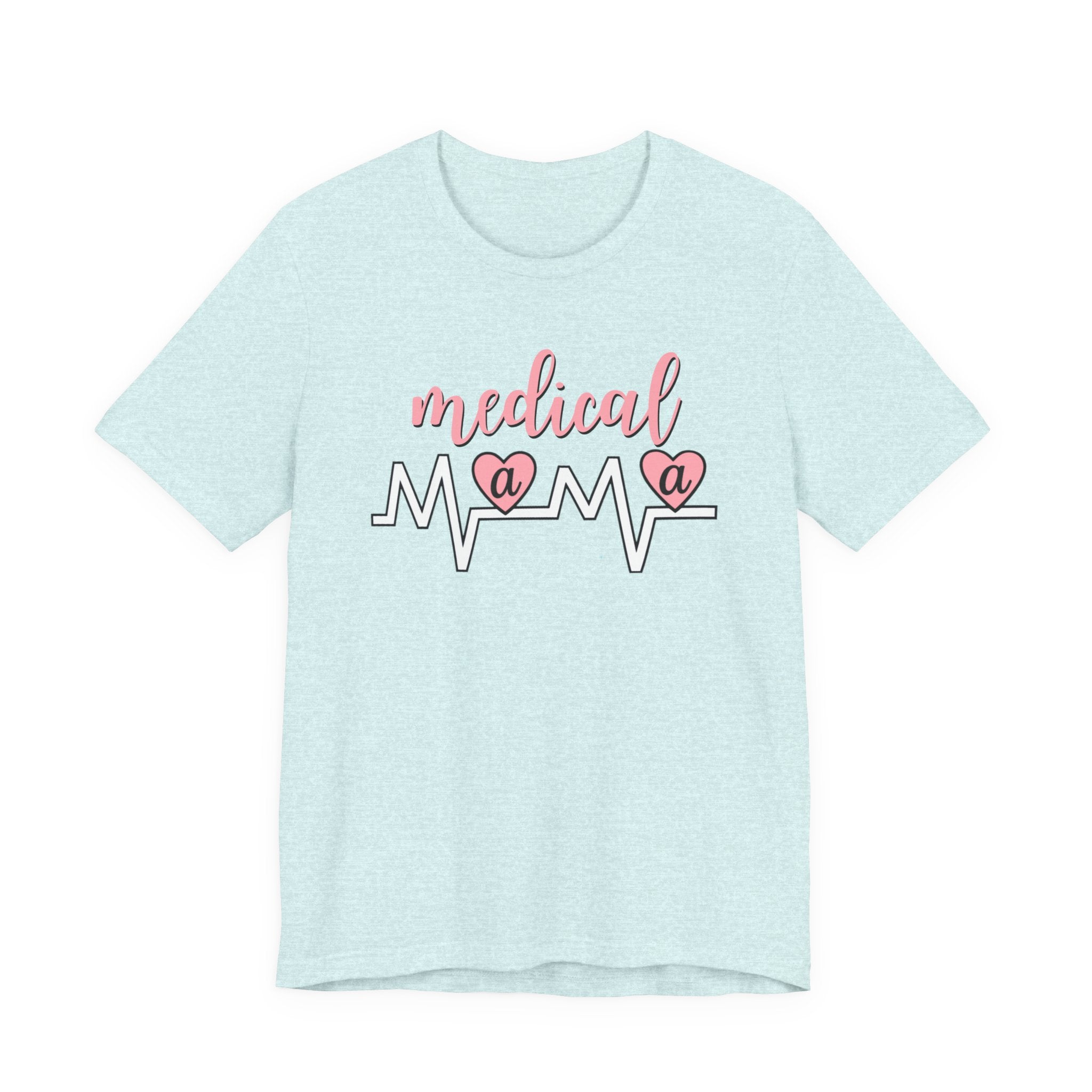 “Medical Mama” Women’s Tee