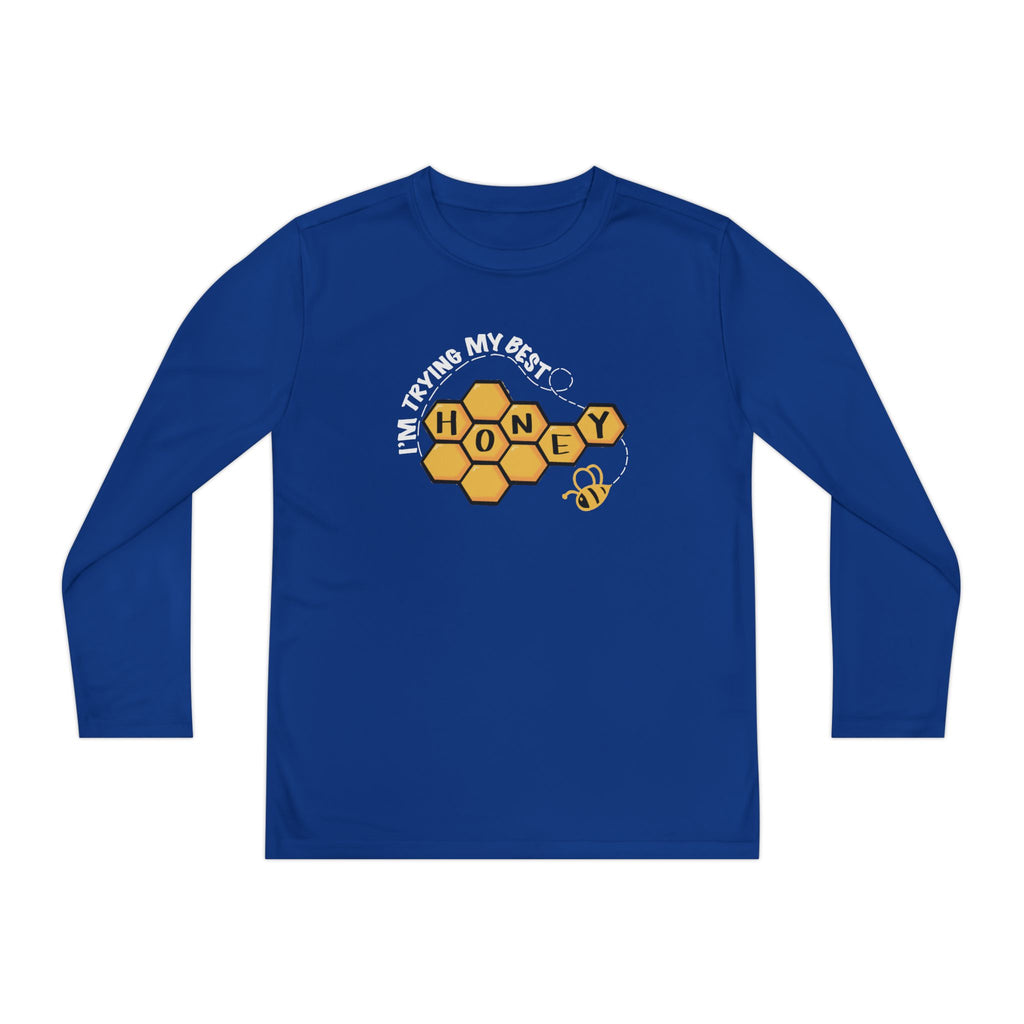 “I’m Trying My Best Honey” Youth Long Sleeve