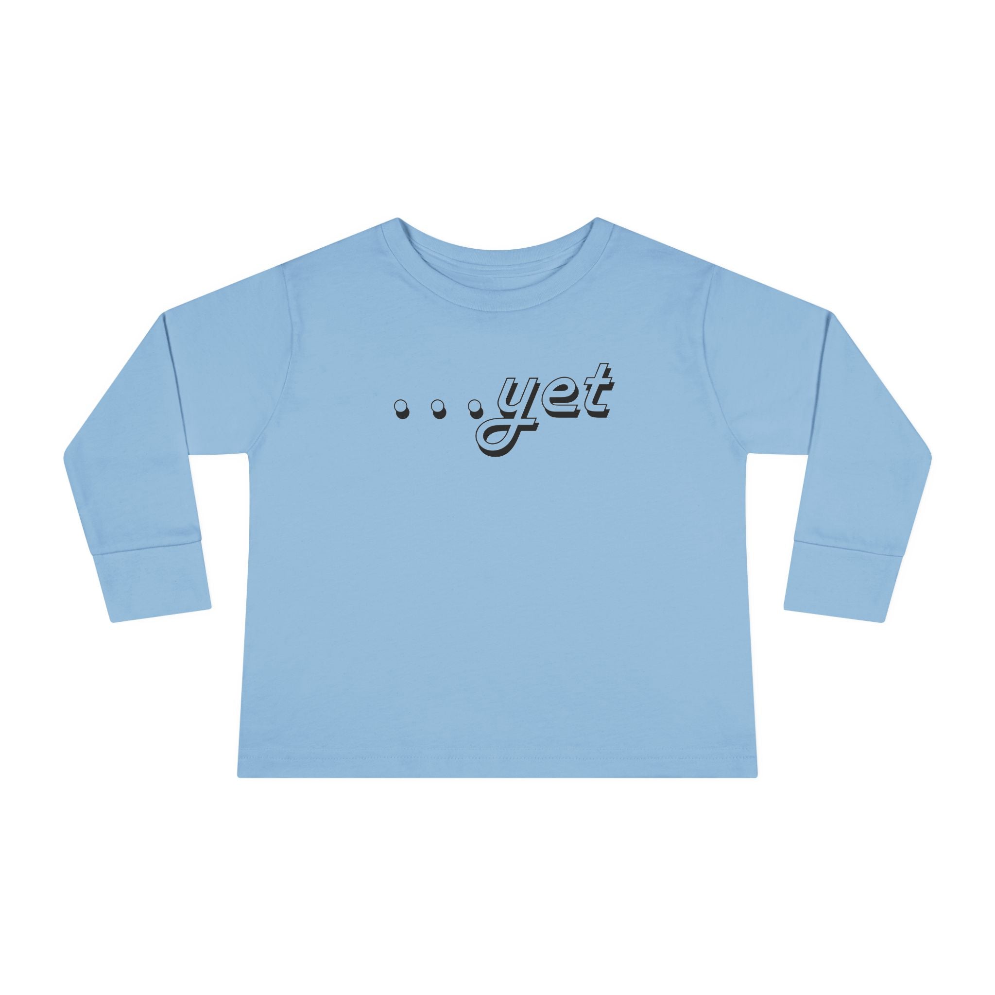"The Power Of ...Yet" Toddler Long Sleeve