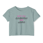 “Not All Disabilities Are Visible” Women’s Crop Top