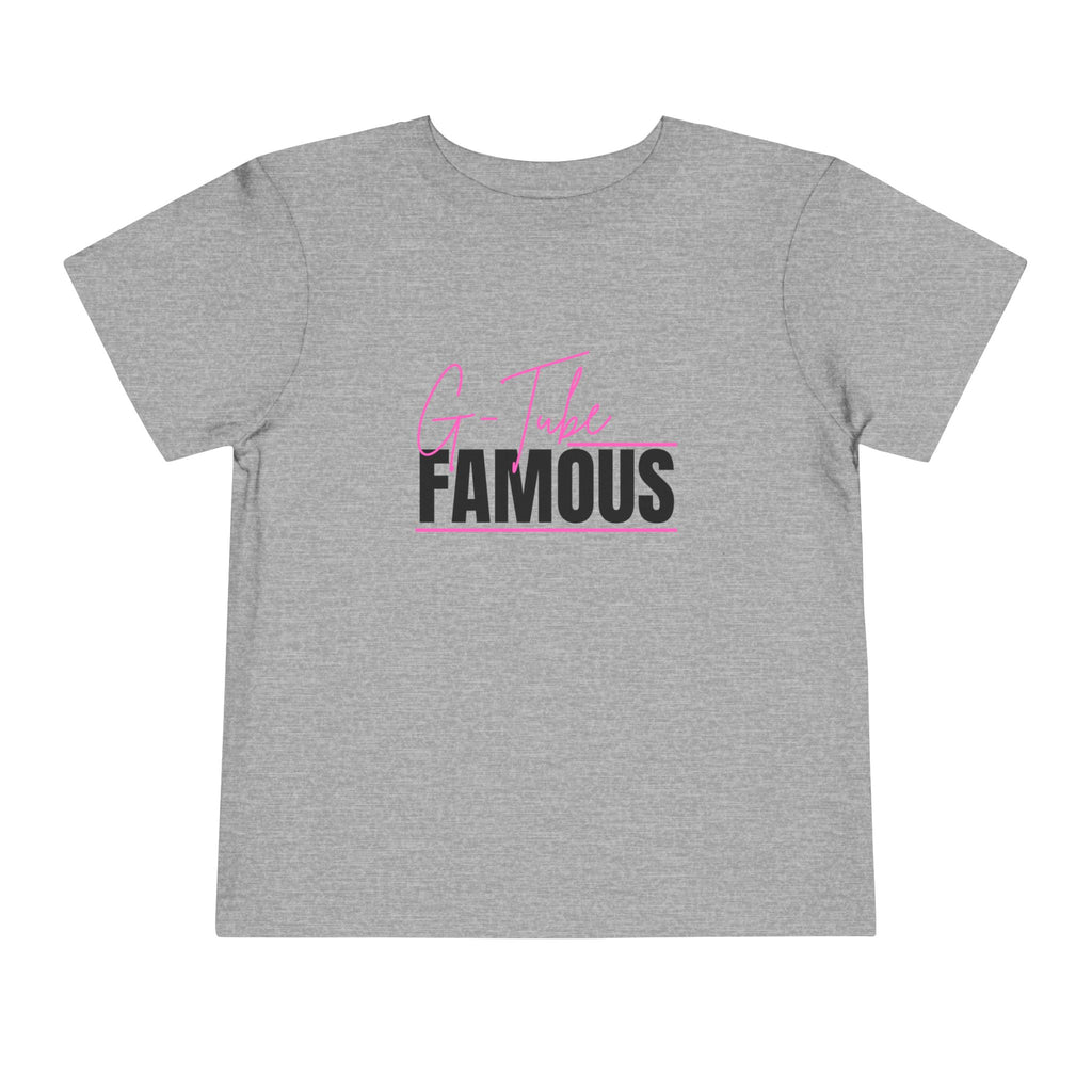 “G-Tube Famous” Toddler Tee