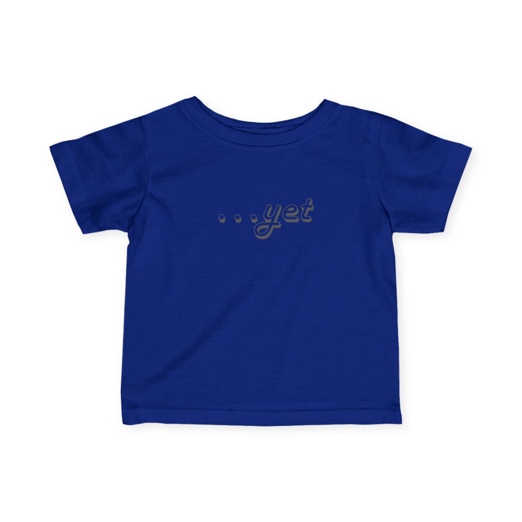 “The Power Of …Yet” Infant Tee