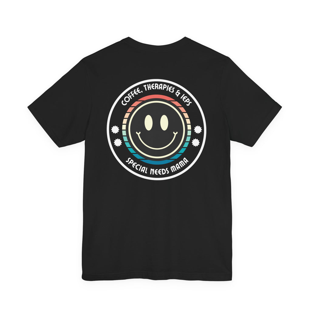“Coffee, Therapies & IEP’s,  Special Needs Mama” Women’s Tee