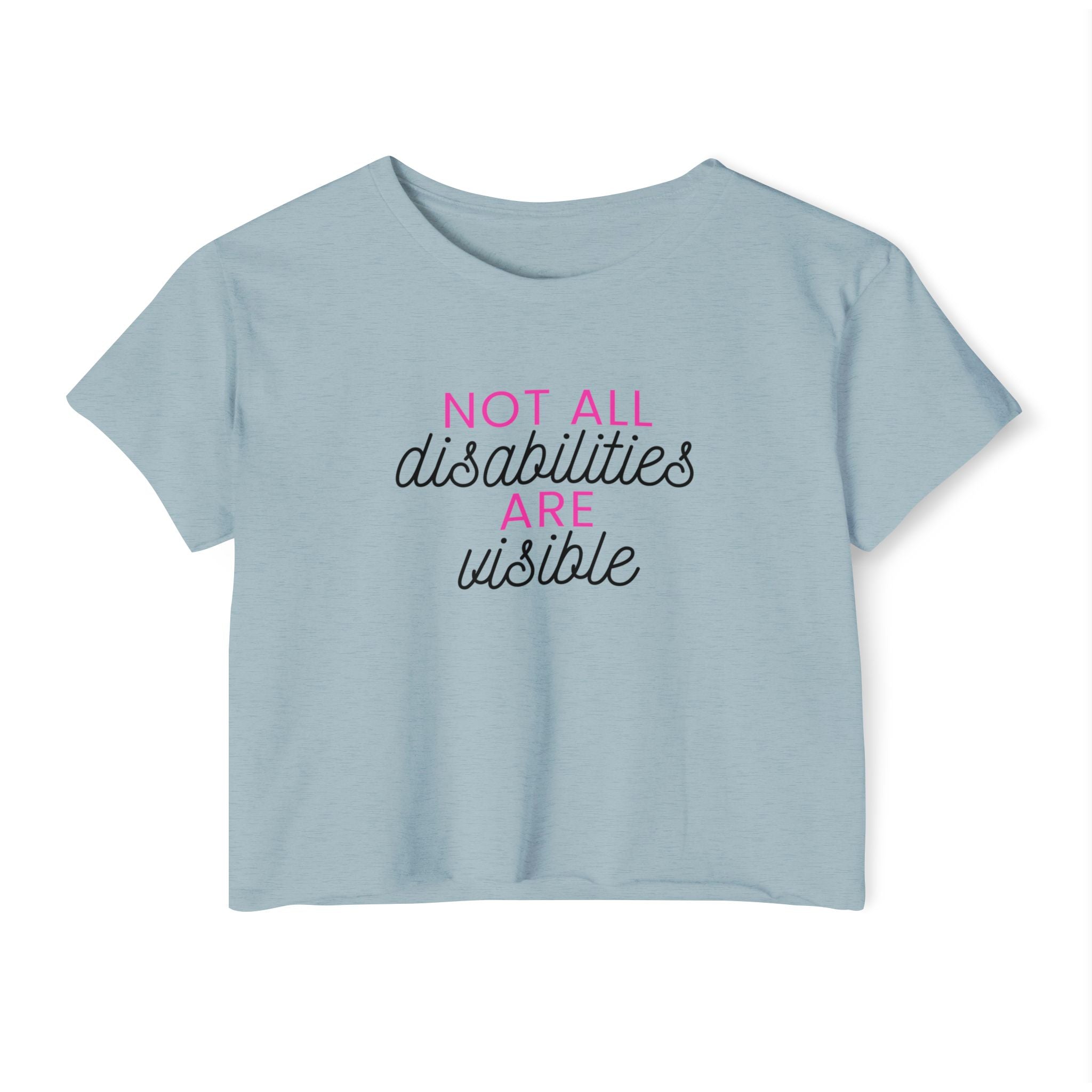 “Not All Disabilities Are Visible” Women’s Crop Top