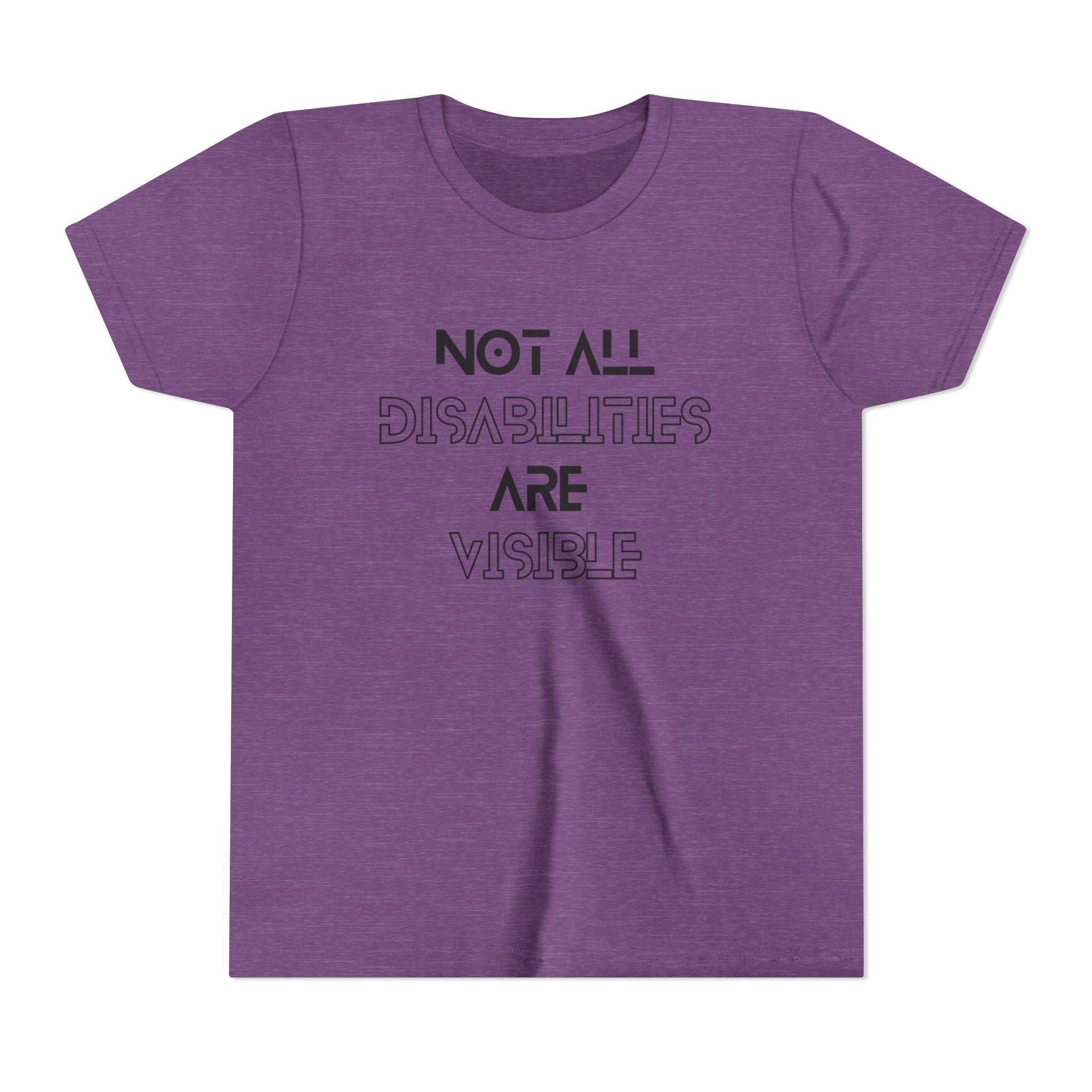"Not All Disabilities Are Visible" Youth Tee