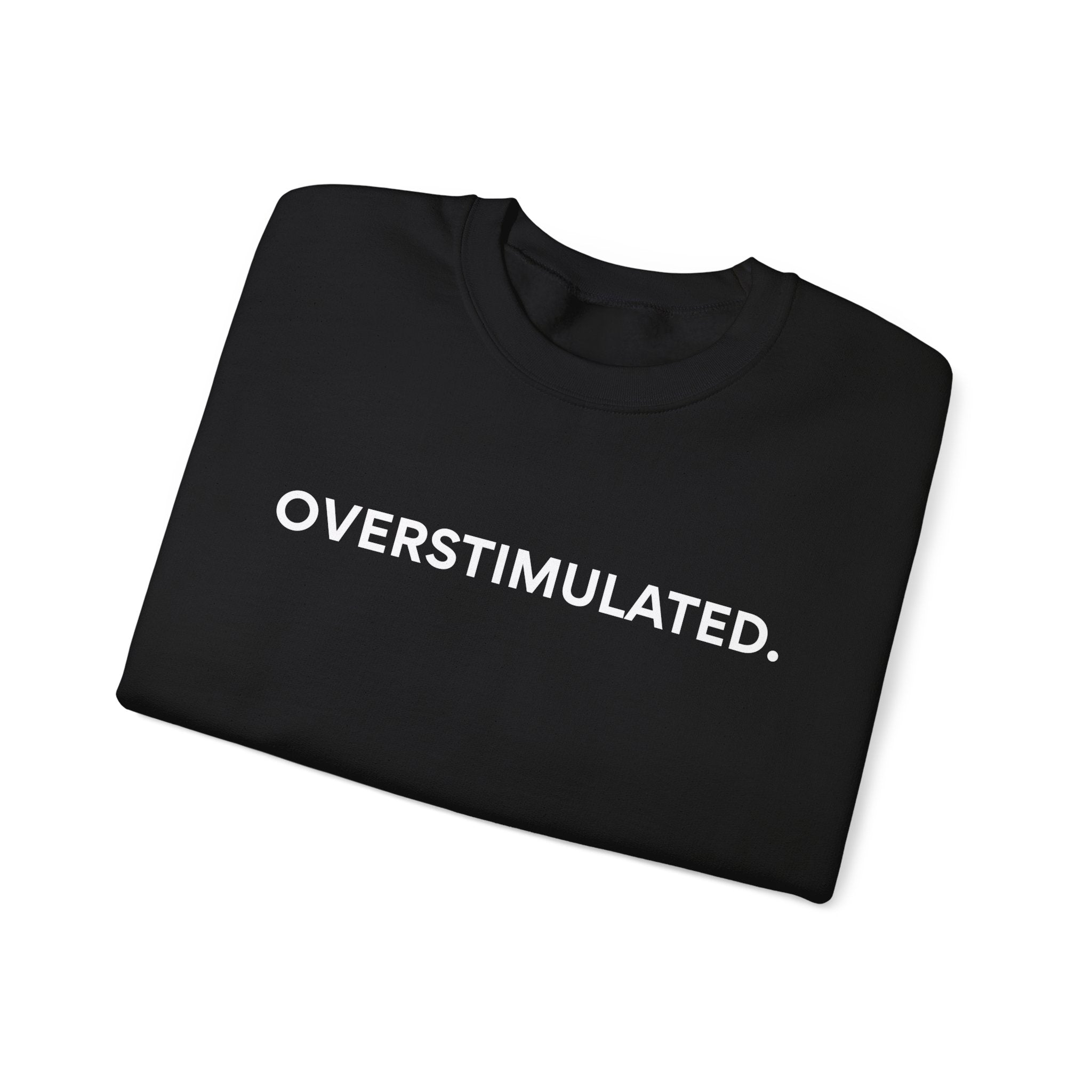 “Overstimulated.” Women’s Sweater