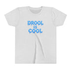 “Drool Is Cool” Youth Tee
