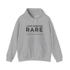 “I Love Someone Rare” Hoodie