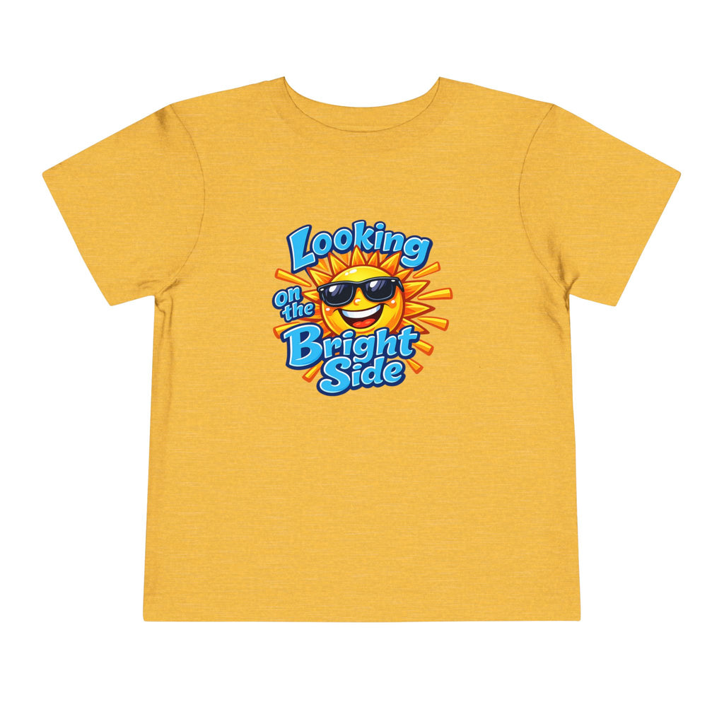 "Looking On The Bright Side" Toddler Tee