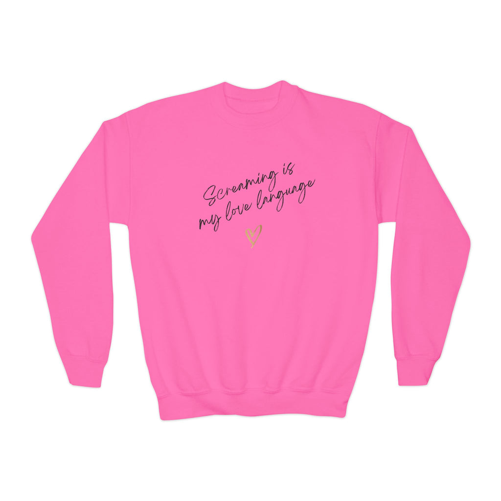 “Screaming Is My Love Language” Youth Sweater