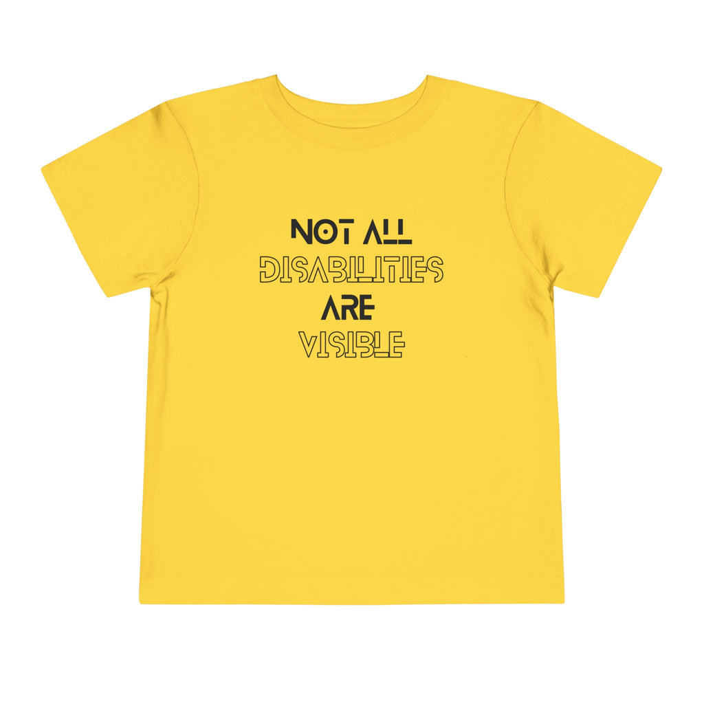 “Not All Disabilities Are Visible” Toddler Tee