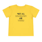 “Not All Disabilities Are Visible” Toddler Tee