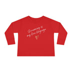 “Screaming Is My Love Language” Toddler Long Sleeve
