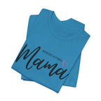 “Advocating Mama” Women’s Tee