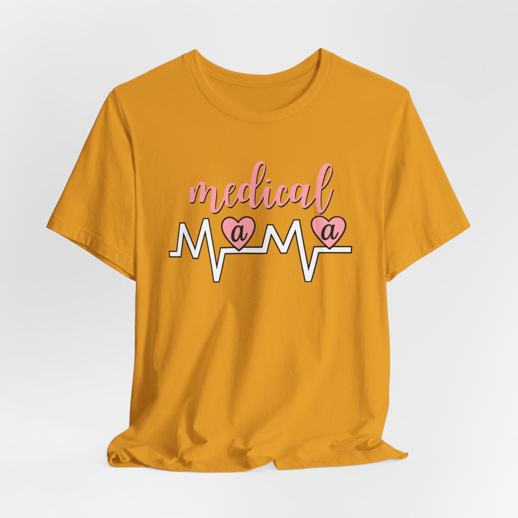 “Medical Mama” Women’s Tee