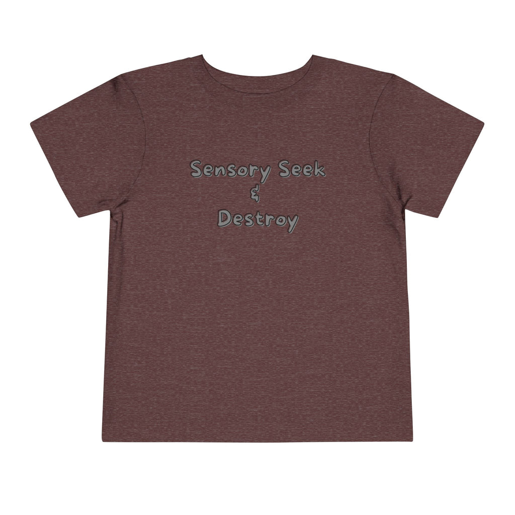 “Sensory Seek & Destroy” Toddler Tee