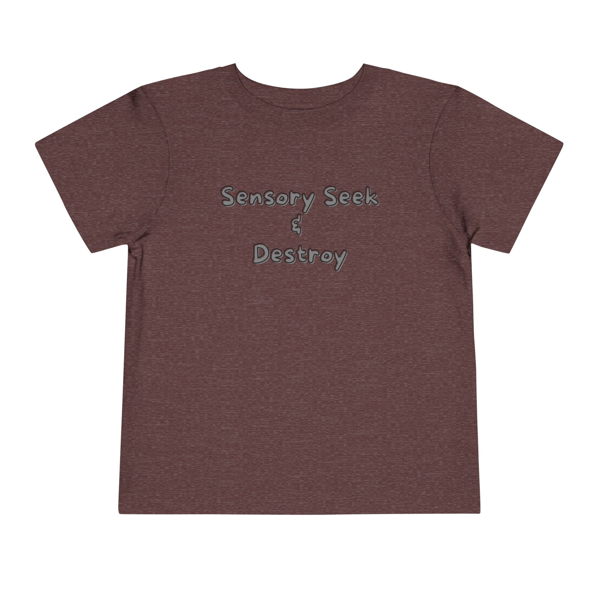 “Sensory Seek & Destroy” Toddler Tee
