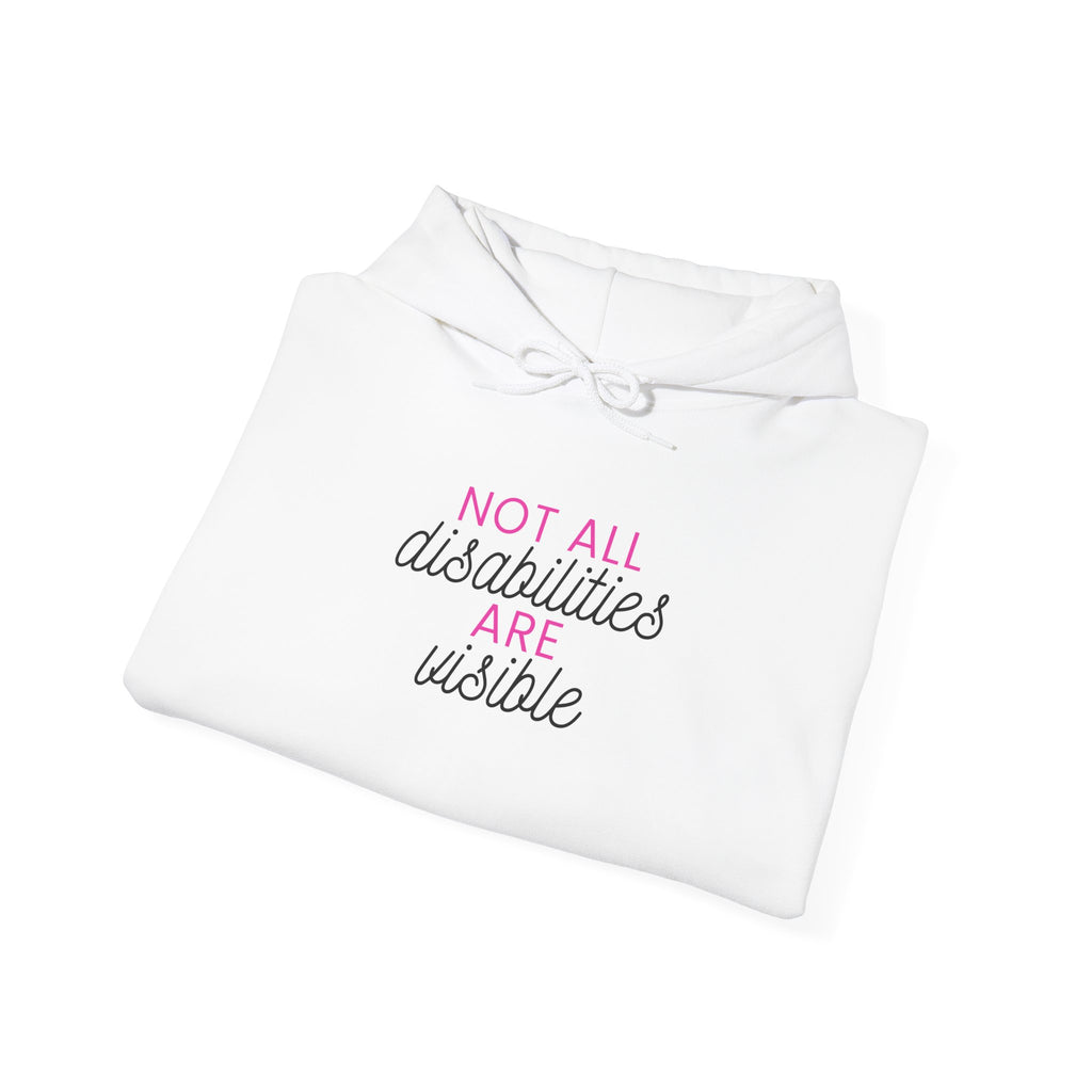 “Not All Disabilities Are Visible” Women’s Hoodie