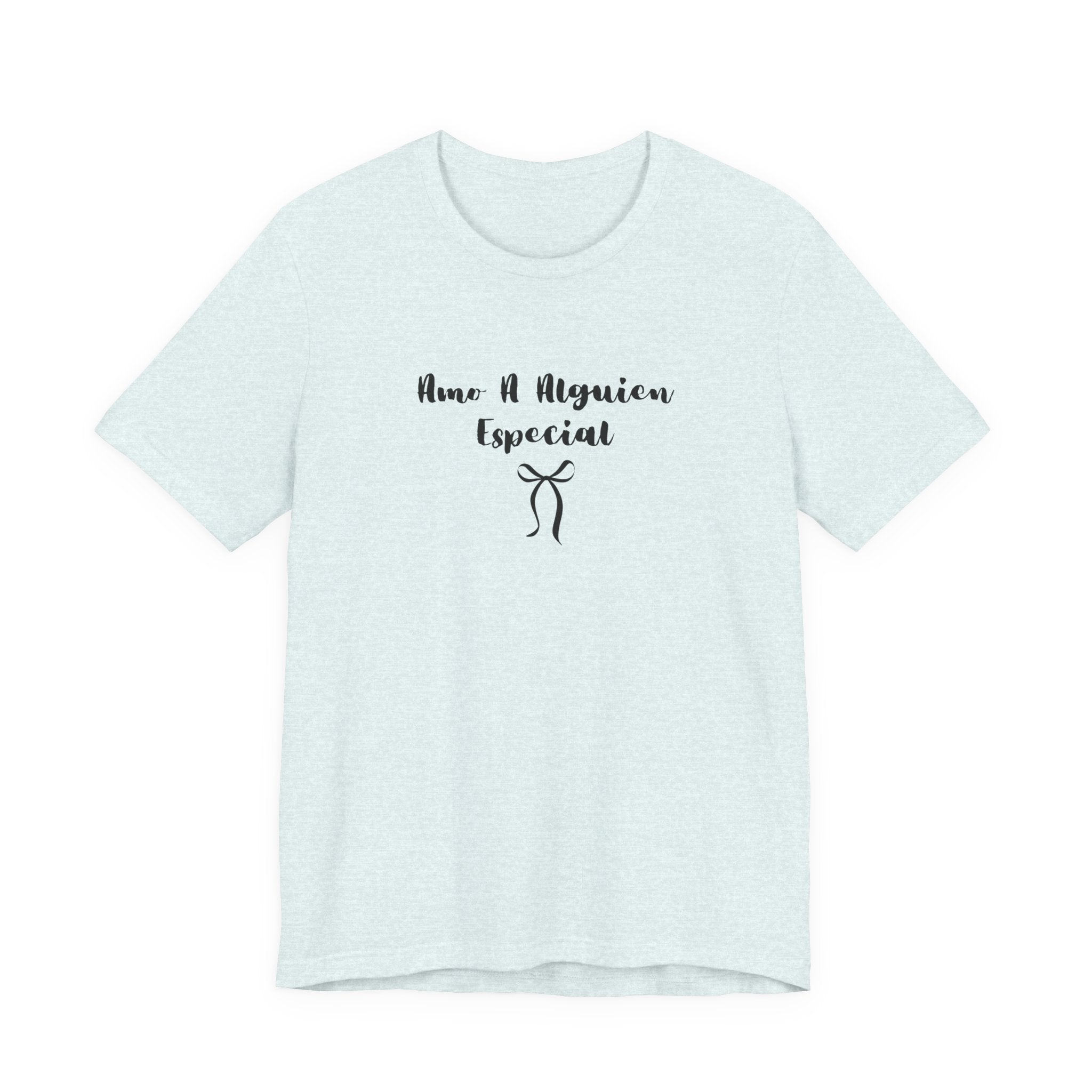 “Amo A Alguien Especial” Women’s Tee