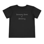 “Sensory Seek & Destroy” Toddler Tee