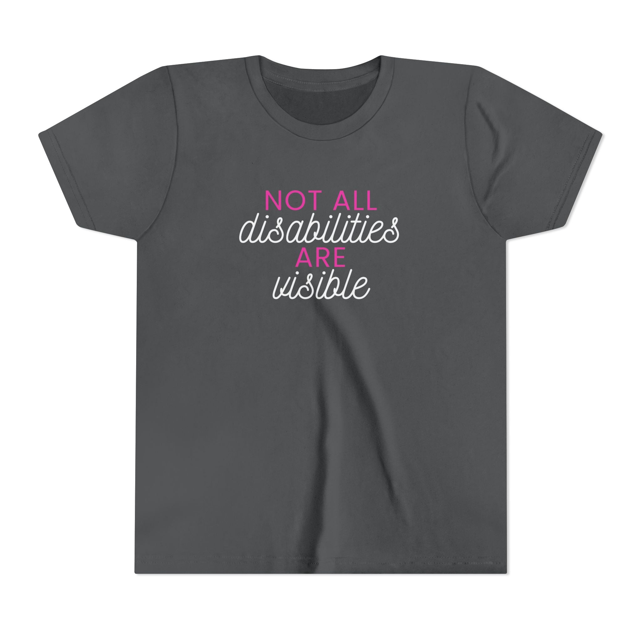 "Not All Disabilities Are Visible" Youth Tee