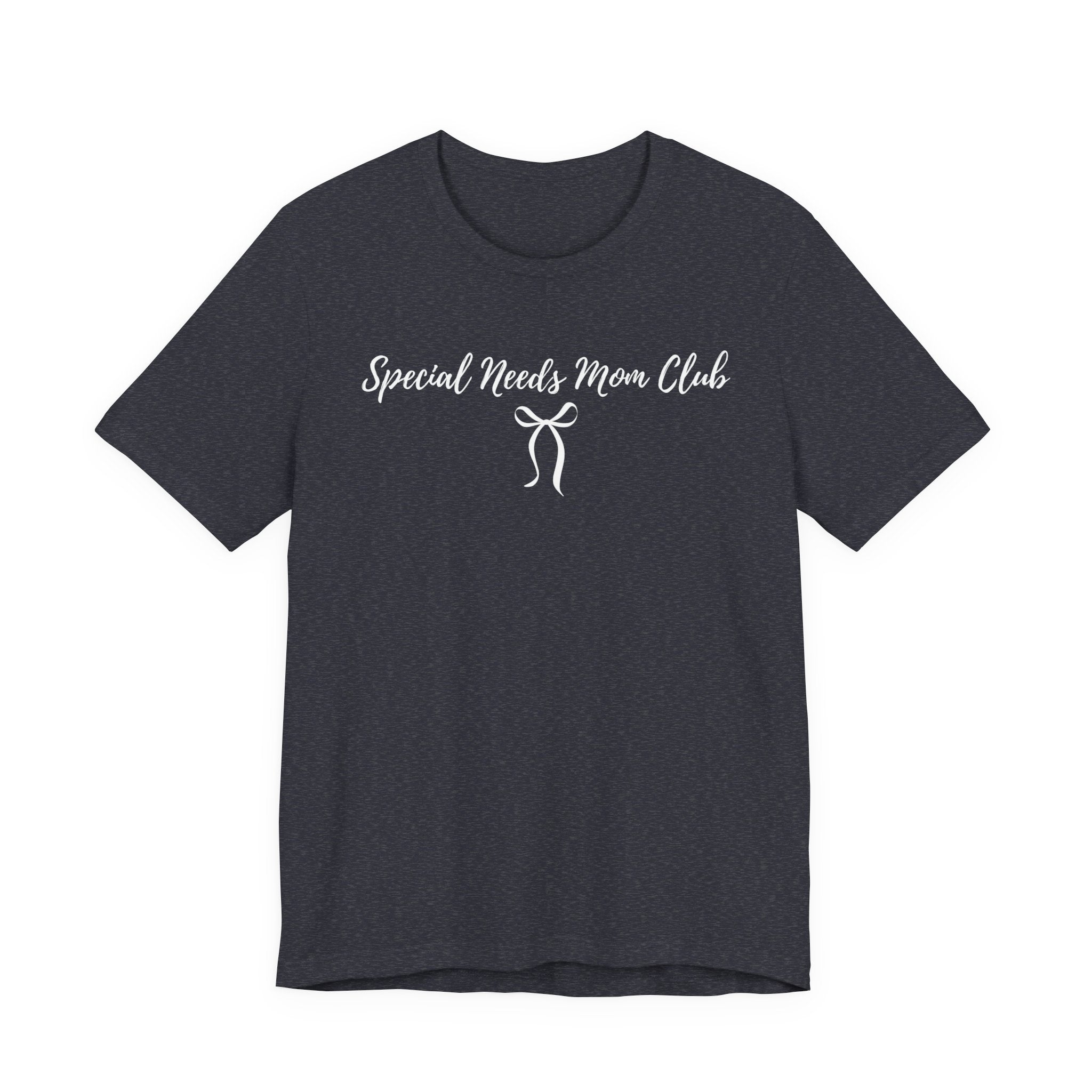 “Special Needs Mom Club” Women’s Tee