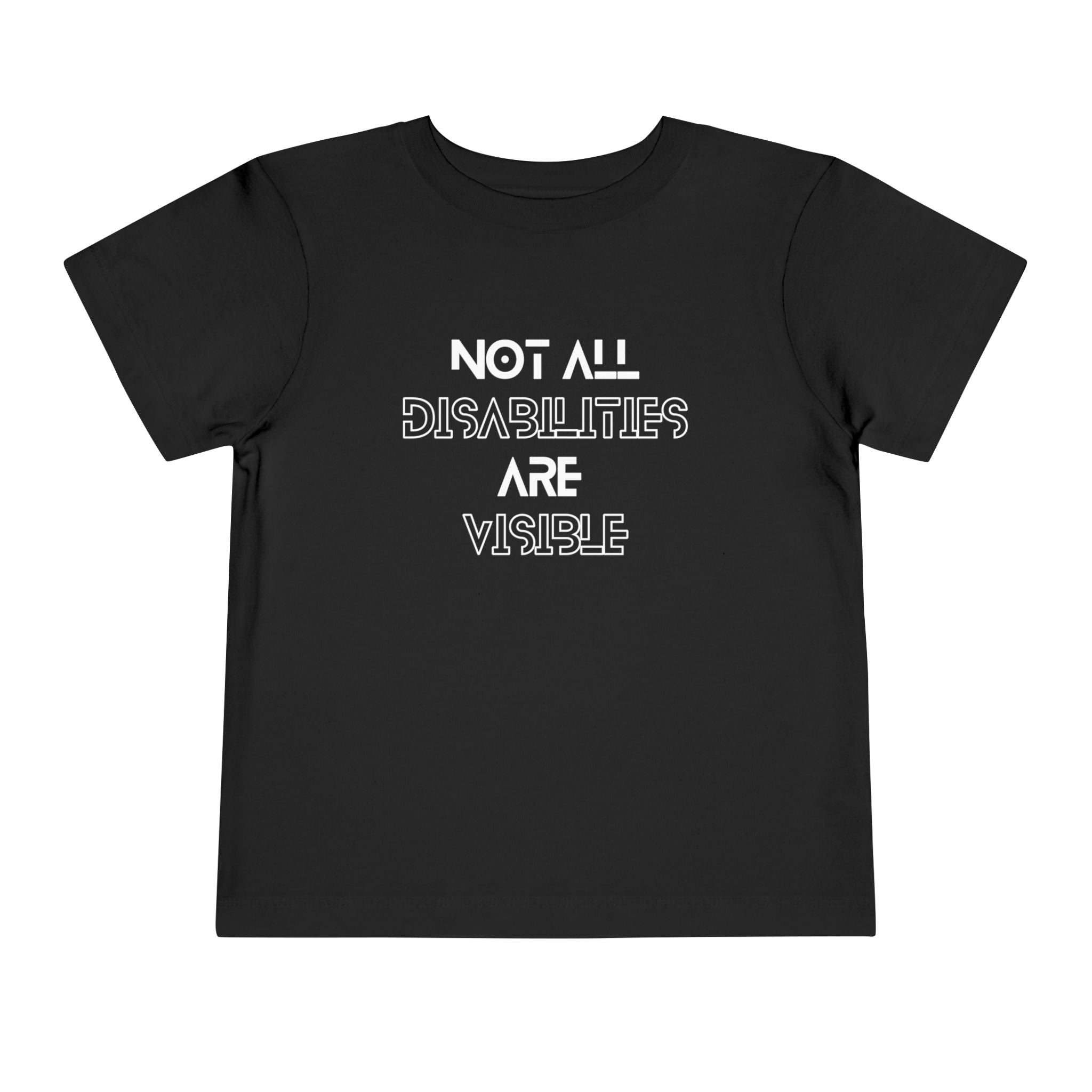 “Not All Disabilities Are Visible” Toddler Tee