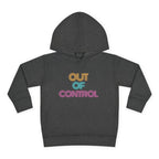 “Out Of Control” Toddler Hoodie