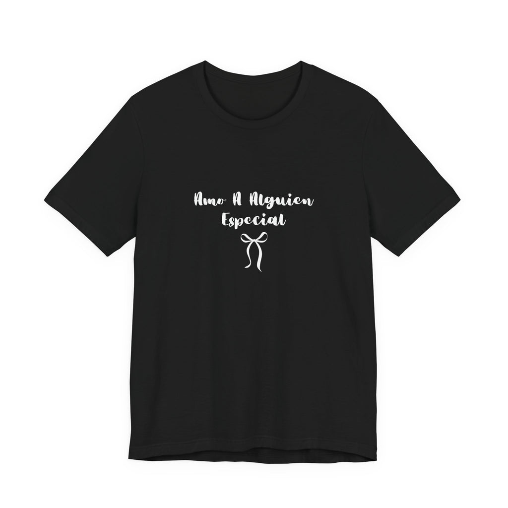 “Amo A Alguien Especial” Women’s Tee